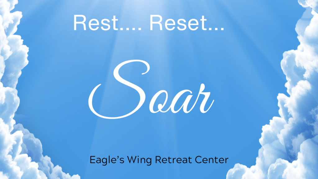 Rest Reset Soar Eagles Wing Ministries